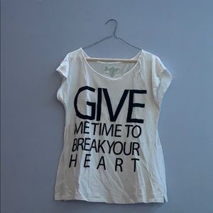 Give me time to break your heart T-Shirt